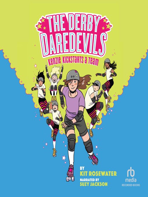 Title details for Kenzie Kickstarts a Team by Kit Rosewater - Available